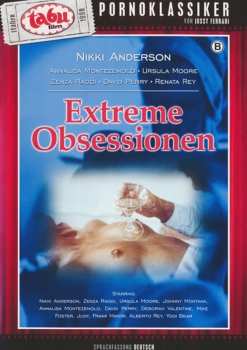Extreme Obsessionen (uncut)
